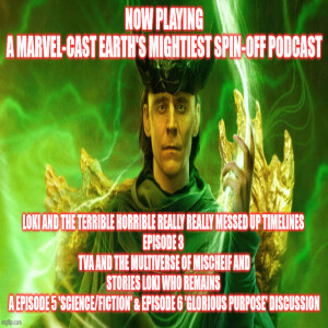 2GGRN: Loki and the Terrible Horrible really REALLY messed up timelines (Episode 3) TVA and the Multiverse of Mischeif and Stories LOKI who Remains (1/10/2024)