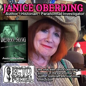 Ecto Portal #012 Janice Oberding - Author, Historian and Paranormal Investigator