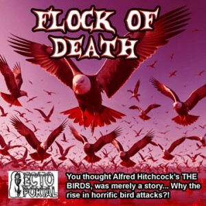 Ecto Portal #231 Flock Of Death