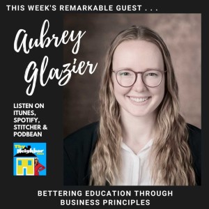 Aubrey Glazier | Bettering Education Through Business Principles