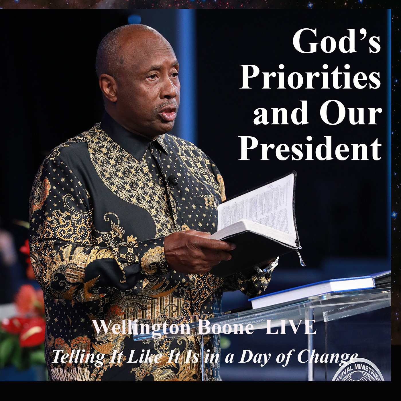God’s Priorities and Our President