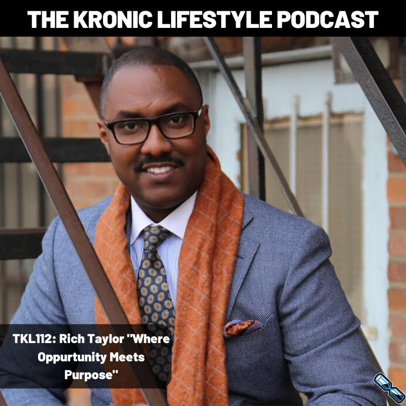 TKL112: Rich Taylor “Where Oppurtunity Meets Purpose”