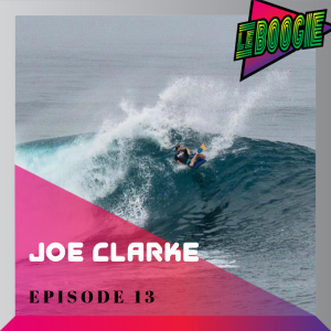 The Le Boogie Podcast Episode 13 - Joe Clarke