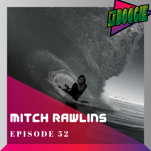 The Le Boogie Podcast Episode 52 - Mitch Rawlins