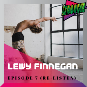 The Le Boogie Podcast Episode 7 (Re-Listen) - Lewy Finnegan