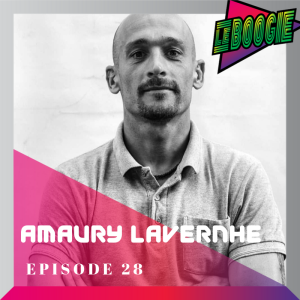The Le Boogie Podcast Episode 28 - Amaury Lavernhe