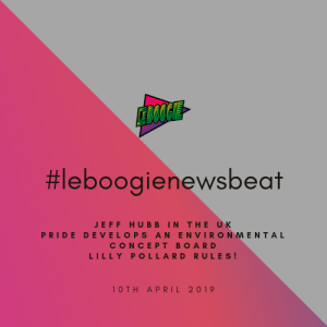 Le Boogie News Beat 2 - Hubb in the UK right now, Pride pops the cork, Lilly Pollard interview for Movement Mag