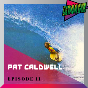 The Le Boogie Podcast Episode 11 - Pat Caldwell