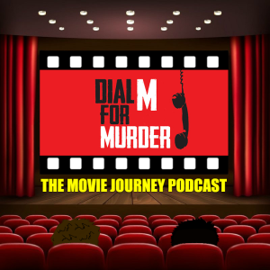 #113 - Dial M For Murder / Our Top 5 Alfred Hitchcock Films