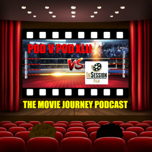 #130 - Pod v Pod XLII / September Movie Catch Up