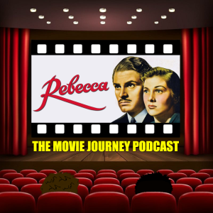 #131 - Rebecca / Our Top 5 Best Picture Winners Of The Golden Age