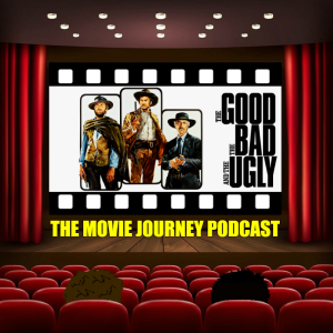 #36 - The Good, The Bad & The Ugly / Our Top 5 Films Starring Clint Eastwood