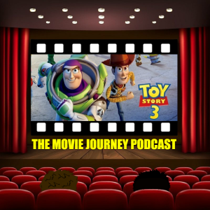 #66 - Toy Story 3 / Our Top 5 Threequels