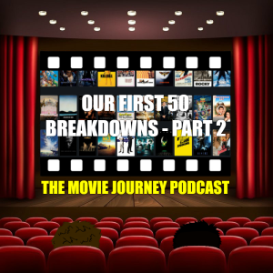 #91 - Our First 50 Breakdowns: Part 2