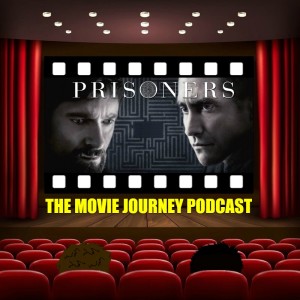 #93 - Prisoners / Our Top 5 Breakout Directors Of The Decade