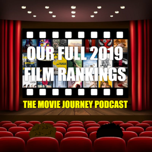 Our Full 2019 Film Rankings