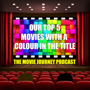 Our Top 5 Movies With A Colour In The Title