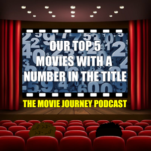 Our Top 5 Movies With A Number In The Title