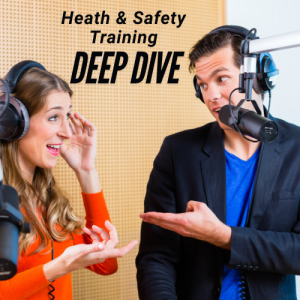 Making Health & Safety Training Stick - Deep Dive Series