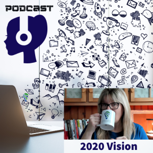 First Podcast of 2020 #2020Vision