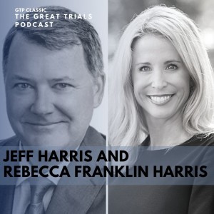 GTP CLASSIC | Jeff Harris and Rebecca Franklin Harris | Jones v. CSX | $11.2 million verdict