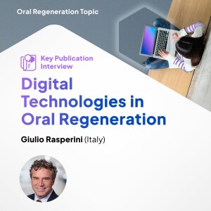 Digital Technologies in Oral Regeneration