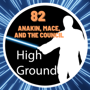 082 Anakin, Mace, and the Jedi Council