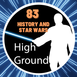 083 History and Star Wars