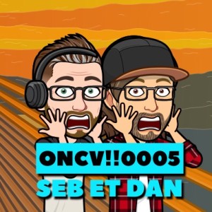 Oh non c'est vendredi!! 0005 Seb et Dan