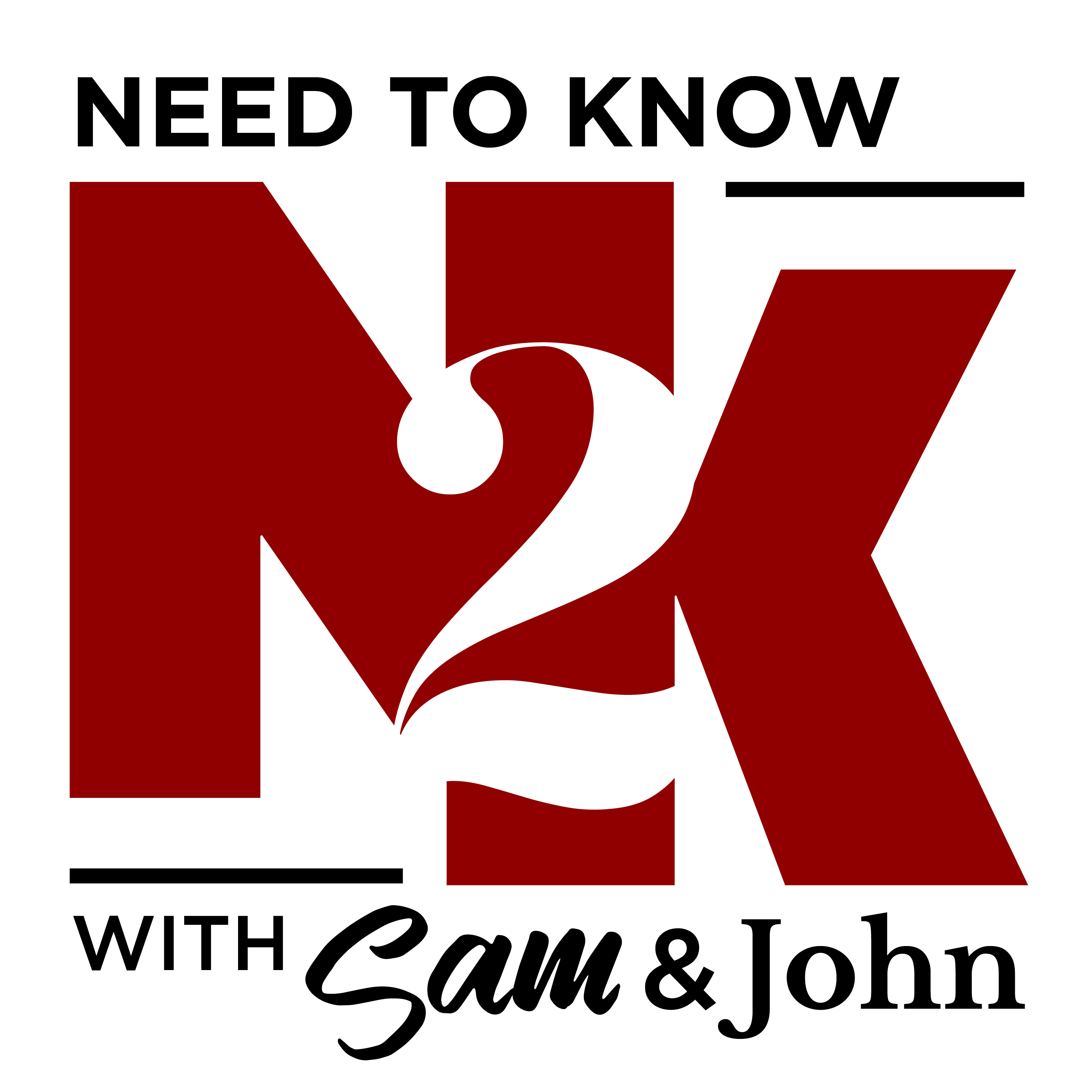 Need to Know with Sam & John