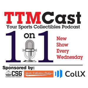 TTM Cast 1-on-1 with Sports Collectors Daily Editor Rich Mueller