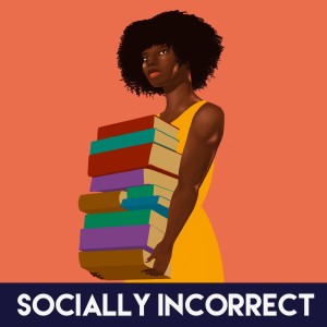 What is Socially Incorrect?