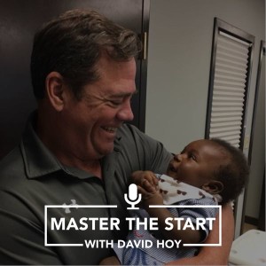 Master The Start #4 - David Hoy, PhD