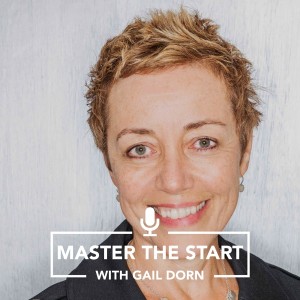 Master The Start #17 - Gail Dorn