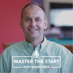 Master The Start #9 - Mark Moe