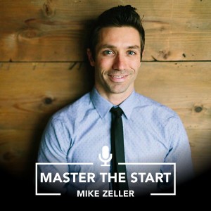 Master The Start #39 - Masterminds with Mike Zeller