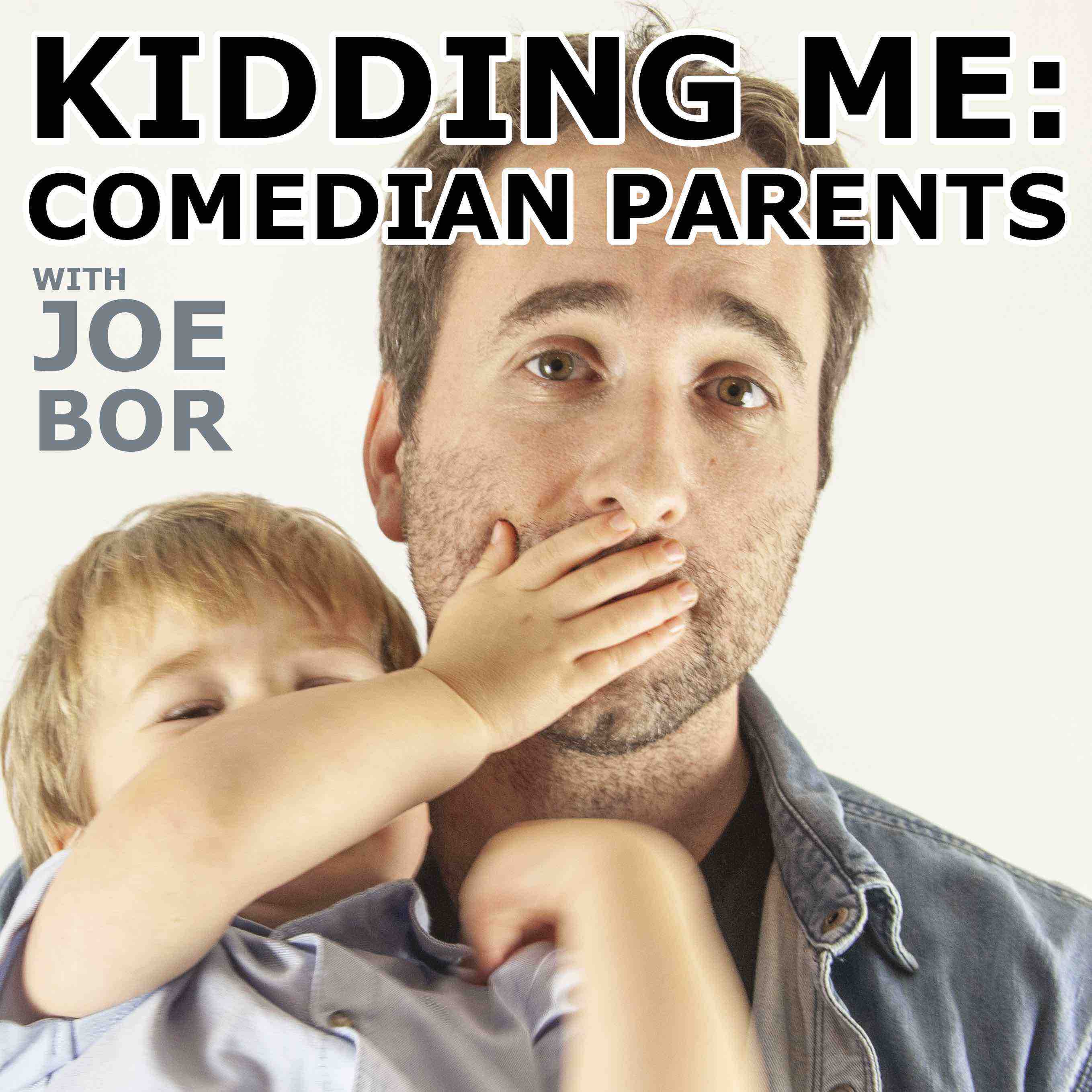 Kidding Me: Comedian Parents - Kerry Godliman