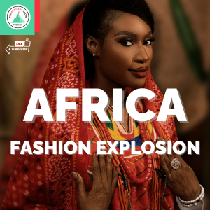 THE RISE OF COUTURE FASHION IN AFRICA – TRADITION MEETS OPPORTUNITY AND INNOVATION with AIMEE | THE AMBITION SHOW PODCAST | EPISODE 68