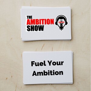 Fuel Your Ambition | Ambition Show | Episode 1