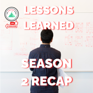 SAESON 2 RECAP LESSONS LEARNED | The Ambition Show Podcast | EPISODE 50