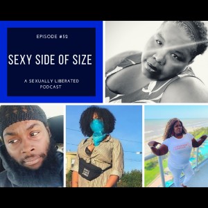 Sexy Side of Size Episode #52: Mistress Maggie & “The Lord” Haitian Hedonist