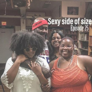 Sexy Side of Size Episode #25: Kimada & Mistah FAB