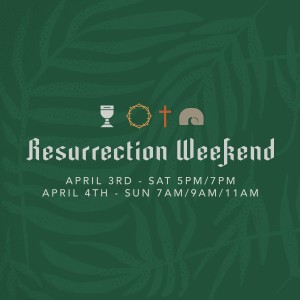 Resurrection Weekend (C. Trimble 4-4-21)