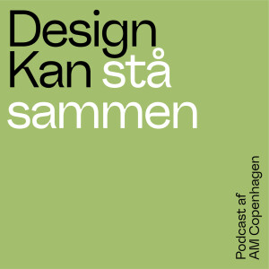 Design Kan stå sammen