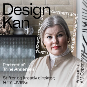 Design Kan - Portræt Trine Andersen