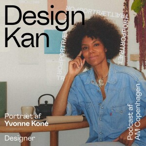 Design Kan - Portræt Yvonne Koné