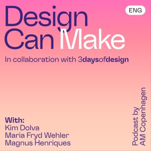 Design Can Make
