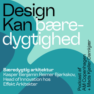 Design Kan Specialafsnit 5: Bæredygtig arkitektur