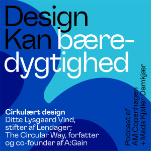 Design Kan Specialafsnit 2: Cirkulært Design