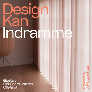 Design Kan indramme